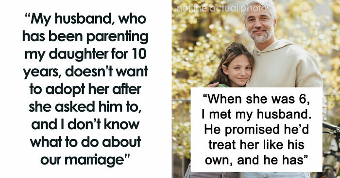 Man Refuses To Adopt Stepdaughter After Raising Her For 10 Years, Breaks Her Heart