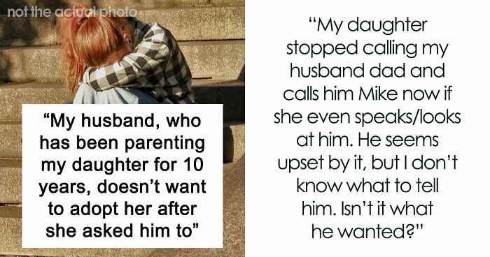 Man Refuses To Adopt Stepdaughter After Raising Her For 10 Years, Breaks Her Heart