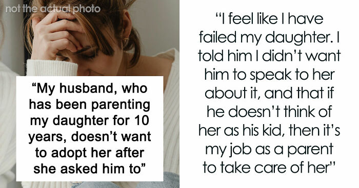 Man Refuses To Adopt Stepdaughter After Raising Her For 10 Years, Breaks Her Heart