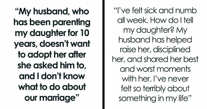 Man Refuses To Adopt Stepdaughter After Raising Her For 10 Years, Breaks Her Heart