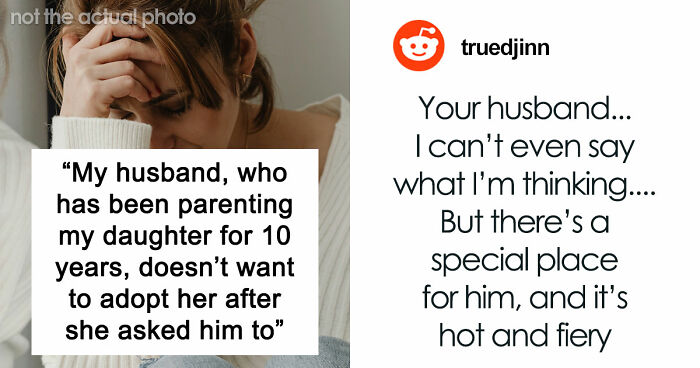 Man Refuses To Adopt Stepdaughter After Raising Her For 10 Years, Breaks Her Heart