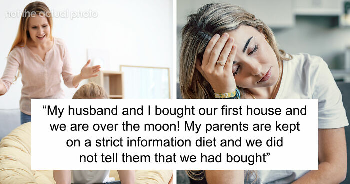 Parents Are Mad Daughter Didn’t Tell Them She Bought A House While Being Sneaky Themselves