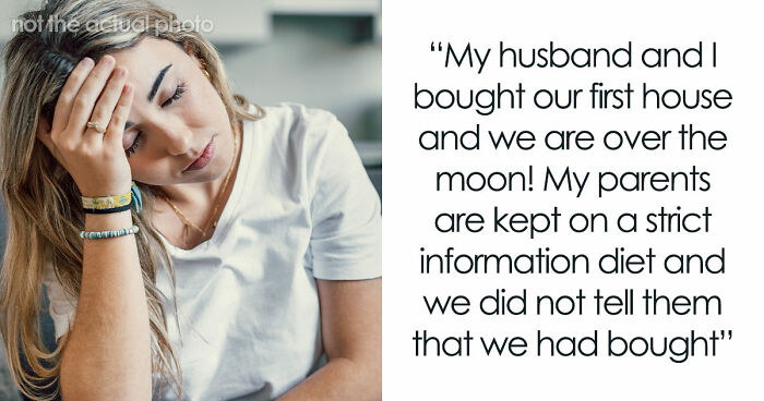 Parents Are Mad Daughter Didn’t Tell Them She Bought A House While Being Sneaky Themselves