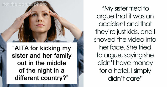 Woman Kicks Sister And Her “Monster” Kids Out In The Middle Of The Night, Bans Them From Visiting