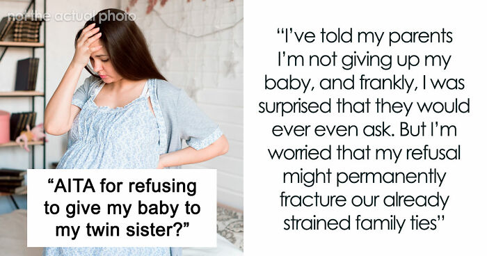 Family Demands Woman Give Up Her Babies To Sister Who “Deserves Them More,” Steals Them After She Refuses