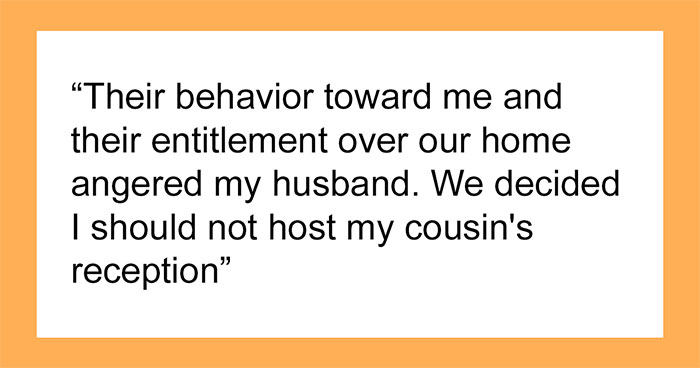 Woman Agrees To Host Cousin’s Wedding At Her Home, Pulls The Plug After Bridezilla Shows Her True Colors