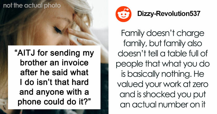 Guy Regrets Dissing Sister’s Whole Career After She Invoices Him For All Her Free Work