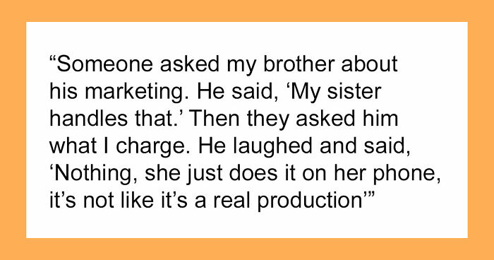 Guy Regrets Dissing Sister’s Whole Career After She Invoices Him For All Her Free Work