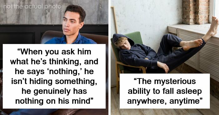 79 Weird, Adorable, And Mildly Concerning Things Relationships Taught Women About Men