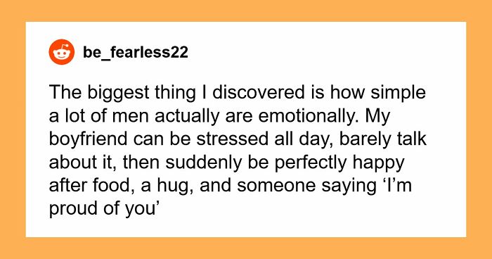 79 Weird, Adorable, And Mildly Concerning Things Relationships Taught Women About Men