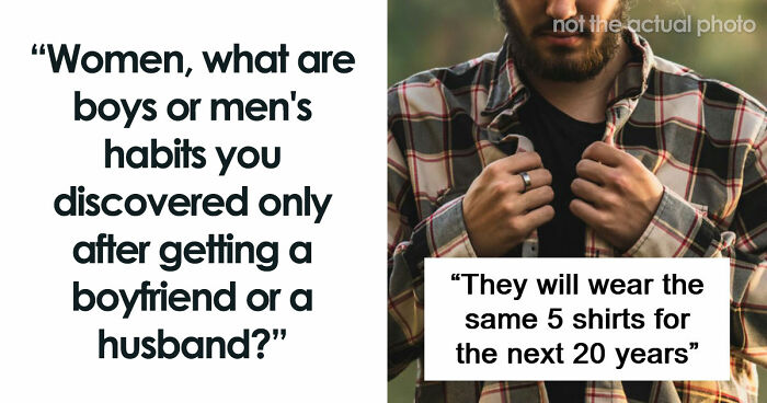 79 Weird, Adorable, And Mildly Concerning Things Relationships Taught Women About Men