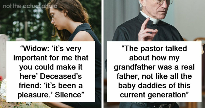 “I’ll Never Forget That”: 47 Funeral Moments That Became Memorable For All The Wrong Reasons