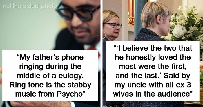 “I’ll Never Forget That”: 47 Funeral Moments That Became Memorable For All The Wrong Reasons