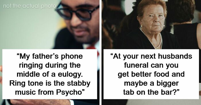 “I’ll Never Forget That”: 47 Funeral Moments That Became Memorable For All The Wrong Reasons