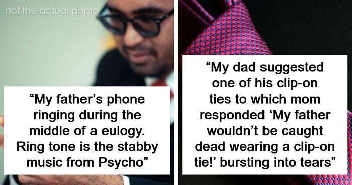 “I’ll Never Forget That”: 47 Funeral Moments That Became Memorable For All The Wrong Reasons