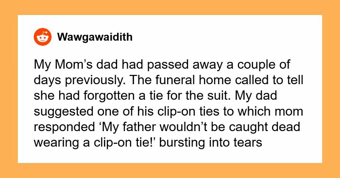 “I’ll Never Forget That”: 47 Funeral Moments That Became Memorable For All The Wrong Reasons