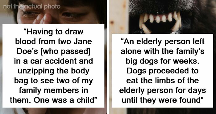 Even Experienced Medical Professionals Weren’t Prepared For These 57 Horrifying Cases