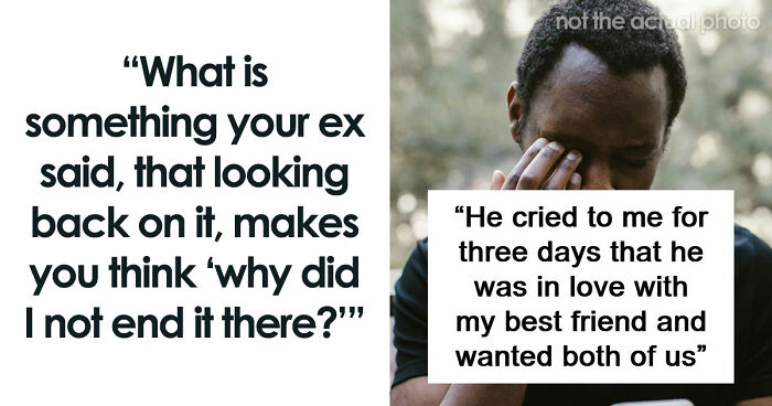 “Happily Divorced”: 97 People Share The Exact Moment Their Ex Revealed Who They Really Were With One Sentence