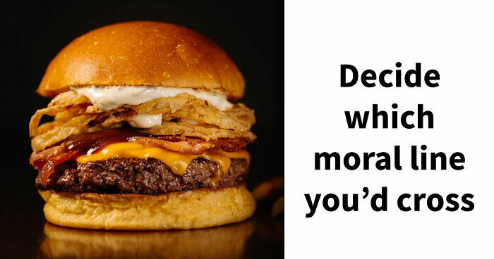 29 Mind-Bending Dilemmas That’ll Challenge Your Morals – Vote Now & See Where You Stand