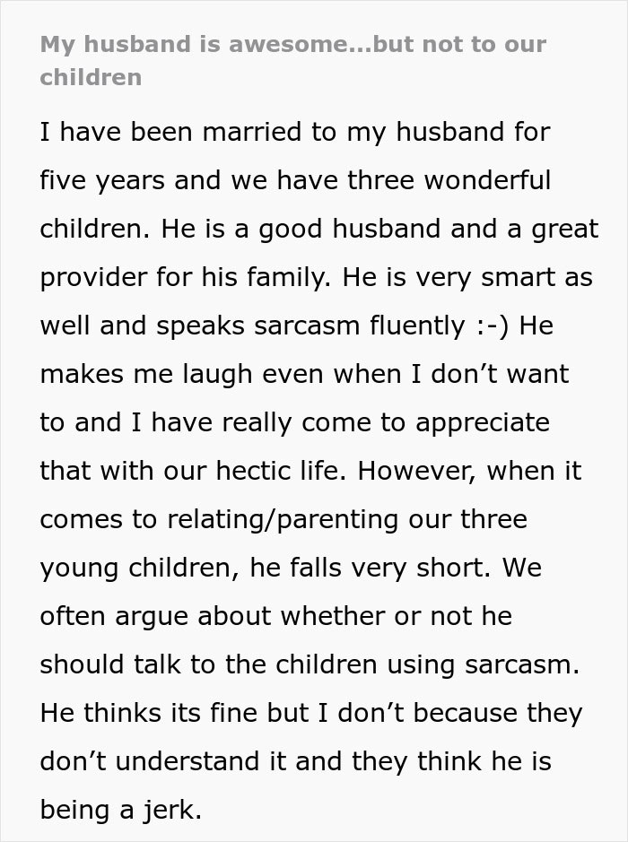 Text excerpt about a husband being awesome to his wife but a complete jerk to their kids, highlighting family and parenting issues.