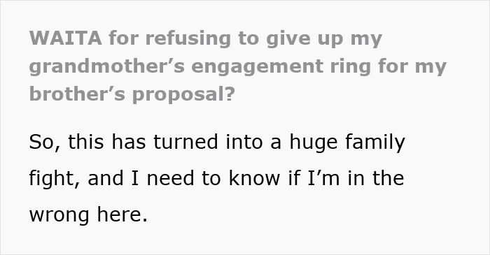 Text on a white background discussing a family conflict over a beloved heirloom ring refused for a brother&rsquo;s proposal.