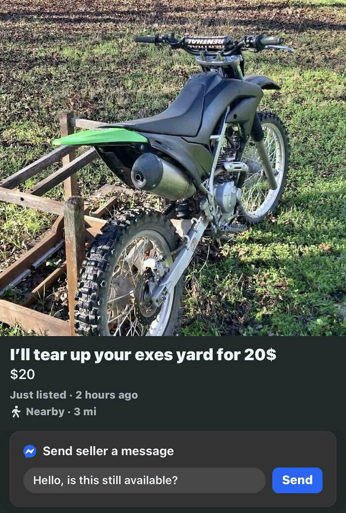 Dirt bike listing for tearing up an ex’s yard, showing one of the most bizarre things people are selling online.