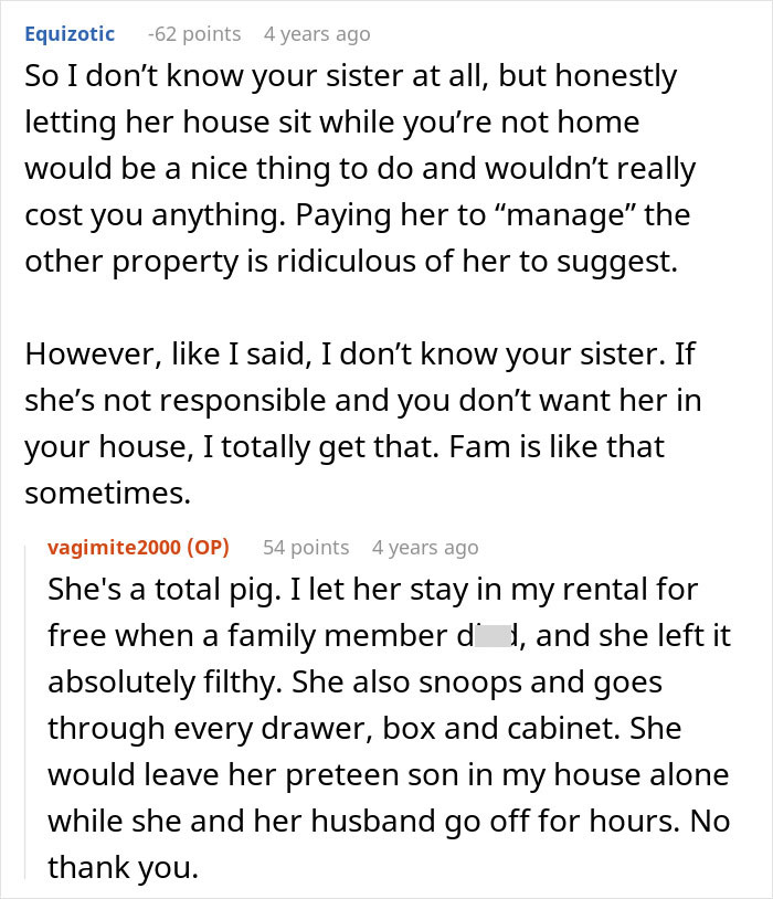 Entitled Sister Doesn’t Get A Free Airbnb Stay During Peak Season, Then Demands $300 To “House Sit” Entitled Sister Doesn’t Get A Free Airbnb Stay During Peak Season, Then Demands $300 To “House Sit”