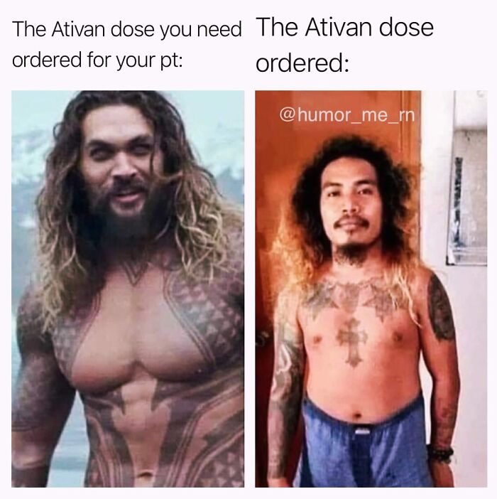 Comparison meme showing exaggerated vs actual Ativan dose, illustrating humor in healthcare memes about medication expectations.