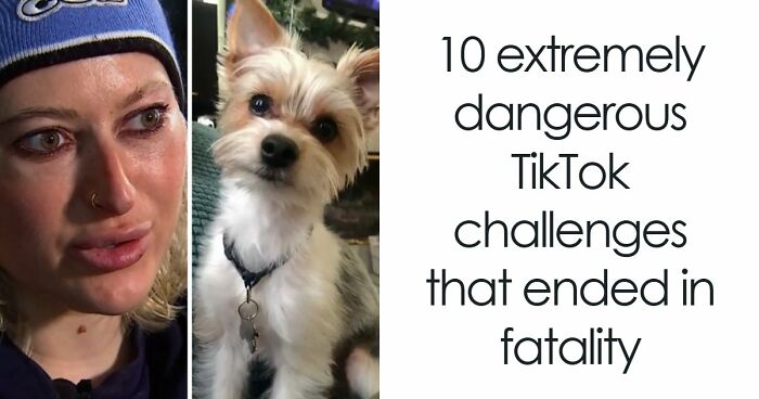 10 Extremely Dangerous TikTok Challenges That Ended In Fatality