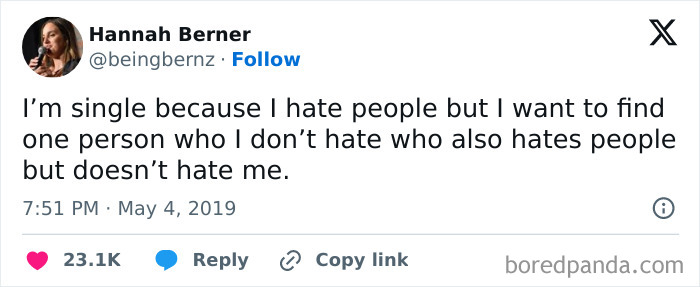 Tweet by Hannah Berner humorously explaining being single due to disliking people but needing one relatable person, showing strangely specific insight.