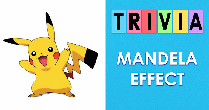 “How Vulnerable Are You To The Mandela Effect?”: 15 Mind-Bending Questions To Test Your Memory