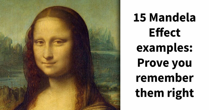 “How Vulnerable Are You To The Mandela Effect?”: 15 Mind-Bending Questions To Test Your Memory