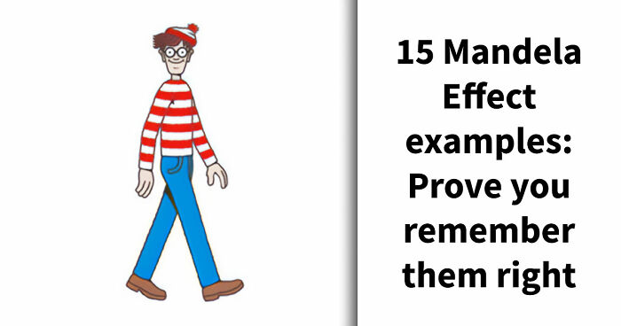 “How Vulnerable Are You To The Mandela Effect?”: 15 Mind-Bending Questions To Test Your Memory