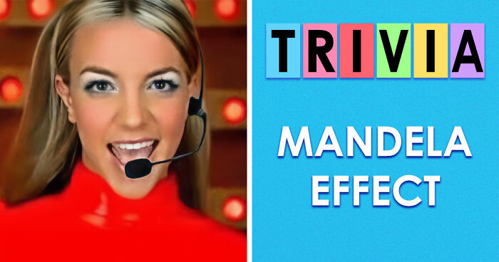 “How Vulnerable Are You To The Mandela Effect?”: 15 Mind-Bending Questions To Test Your Memory