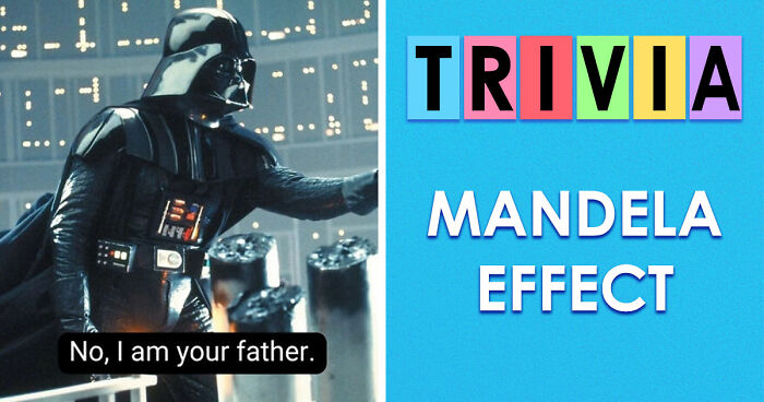 “How Vulnerable Are You To The Mandela Effect?”: 15 Mind-Bending Questions To Test Your Memory