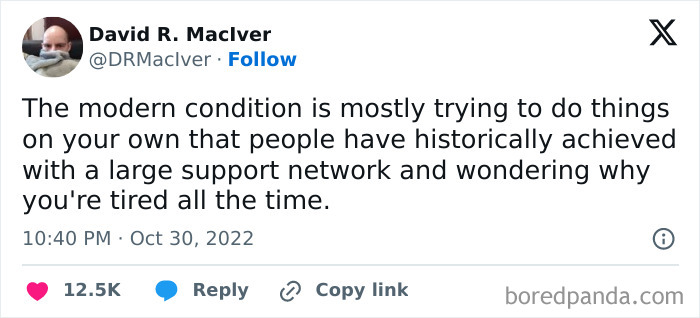 Tweet about the modern condition of exhaustion from doing tasks alone, featured in relatable memes about humor and giving up on life.