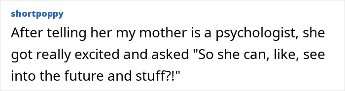 A Reddit post by shortpoppy about someone asking if a psychologist can see the future, a moment that left the office in shock.