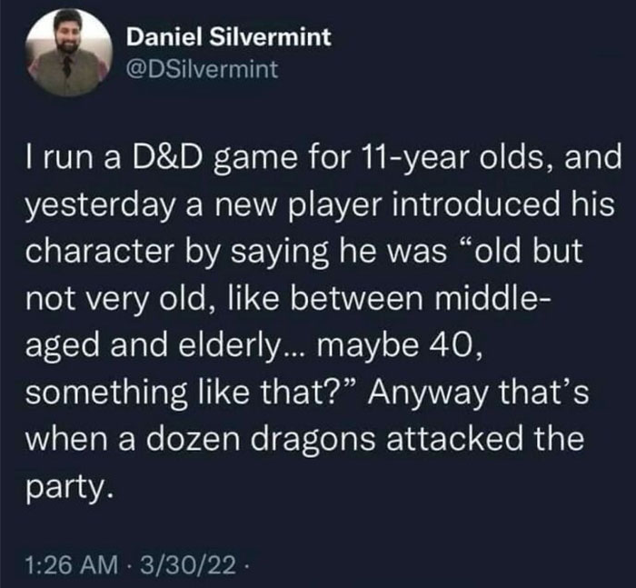 Tweet about running a D&D game for kids with humor relatable to those who gave up on life but not on humor memes.