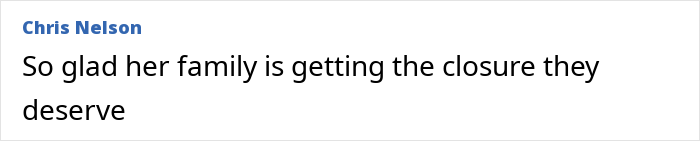 Comente o texto em fundo branco expressando alívio porque a família está sendo encerrada após restos mortais de uma mãe desaparecida encontrados por caminhantes.