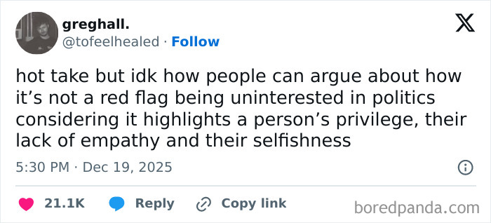 A tweet from greghall. (@tofeelhealed) discusses a red flag: being uninterested in politics indicates privilege, lack of empathy, and selfishness.