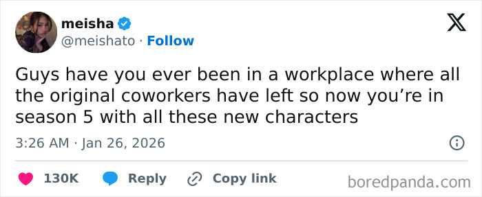 Tweet about the relatable experience of workplaces changing like a TV show, illustrating strangely specific and relatable moments.