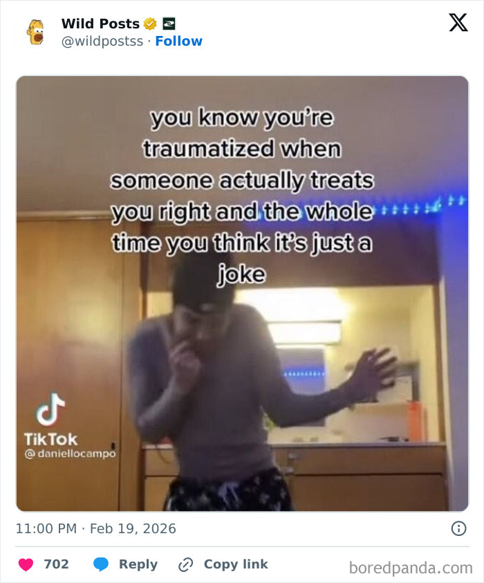 A man reacting to a traumatic Wild Post quote: "you know you're traumatized when someone actually treats you right."