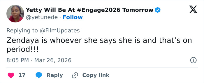 Tweet from Yetty Will Be at #Engage2026 about Zendaya, expressing strong admiration amid movie promotion discussions.