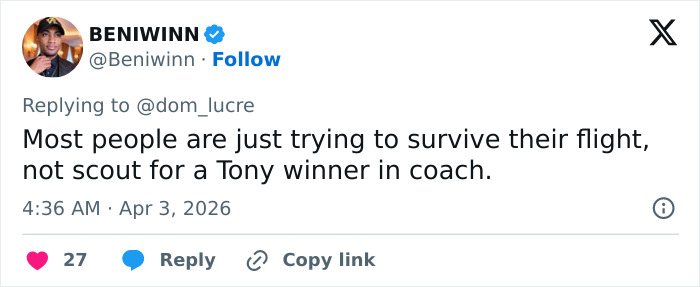 Tweet by verified user Beniwinn responding to a comment about a Broadway star not being recognized on a plane.