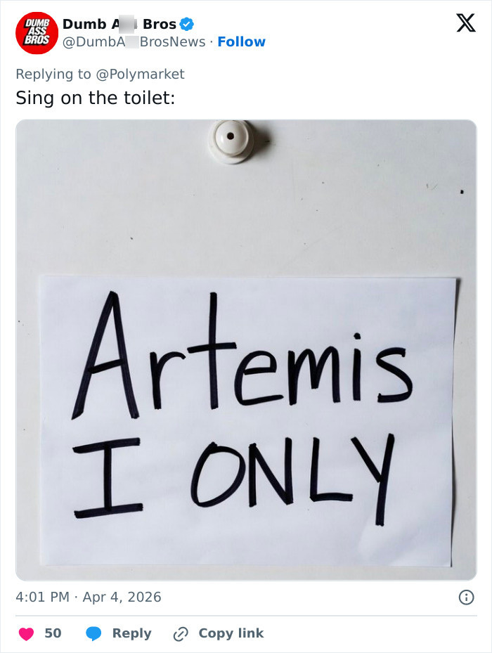Handwritten sign saying Artemis I ONLY on a white background, referencing Artemis II toilet failure space plumbing.