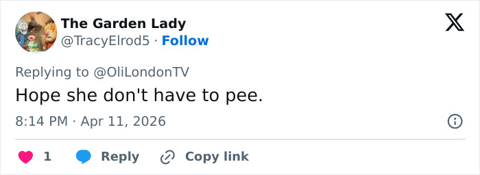 Tweet from The Garden Lady replying to OliLondonTV, expressing hope that Heidi Klum at Coachella 2026 doesn't need to pee.