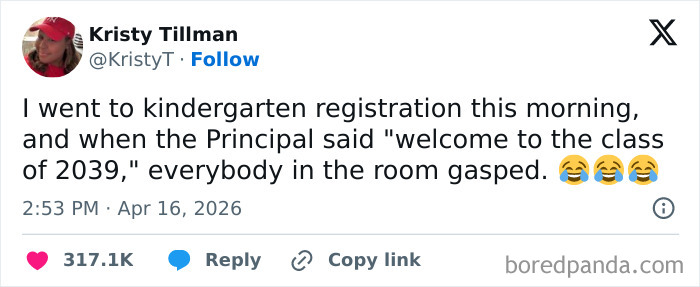 A tweet by Kristy Tillman about a kindergarten registration. This funny tweet is one of many hilarious tweets inspired by warm spring weather.