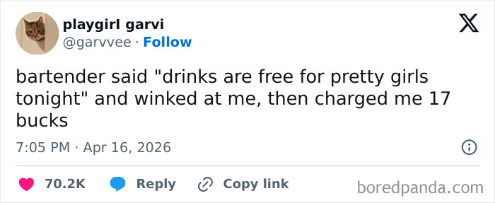A hilarious tweet from @garvvee about a bartender offering free drinks then charging $17. Perfect for Warm Spring Weather and Sunny Days.