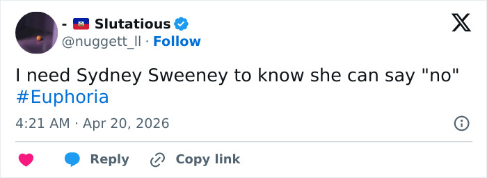Tweet urging Sydney Sweeney to say no amid Euphoria backlash, displayed in a typical social media interface.