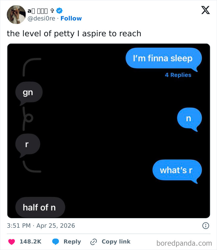 A tweet displaying a humorous text message exchange: I'm finna sleep, gn, r, n, what's r, half of n. Hilarious tweets.